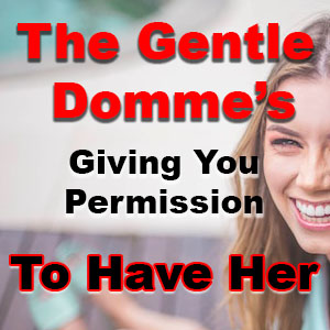 Giving You Permission to Have Her
