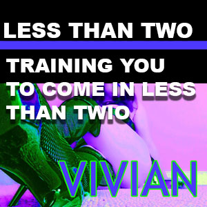 Less Than Two: Training You to Come in Less Than Two Minutes