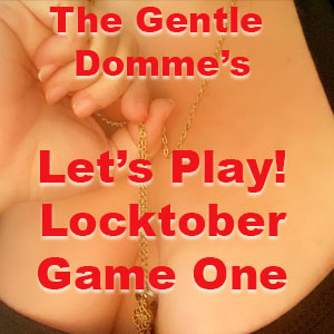 Let's Play: Locktober Game One!