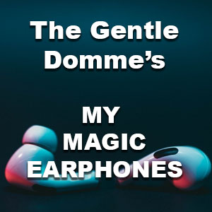 My Magic Earphones