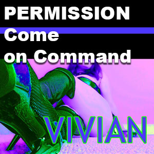 Permission: Training You to Come on Command