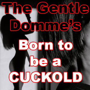 Born to Be a Cuckold