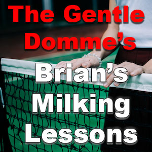 Brian's Milking Lessons