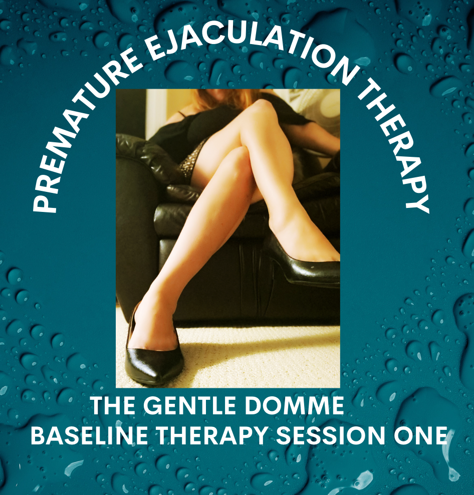 Premature Ejaculation Therapy: Baseline Session One