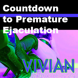 Countdown to Premature Ejaculation